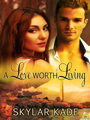 cover image of A Love Worth Living